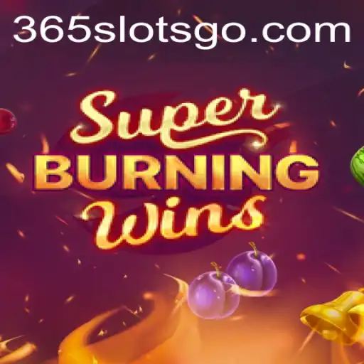 Explorando SuperBurningWins: Um Guia Completo para 365slots
